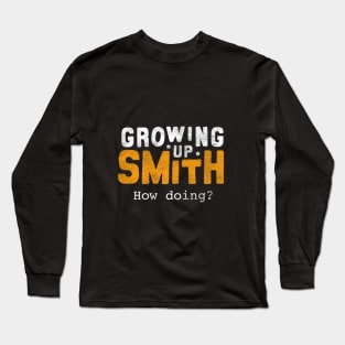 Growing Up Smith Memorabilia Long Sleeve T-Shirt